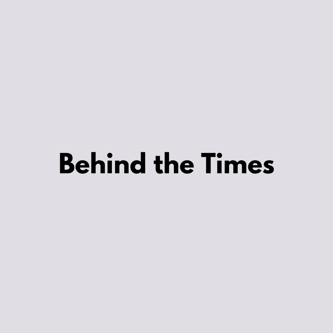 Behind the Times image 2