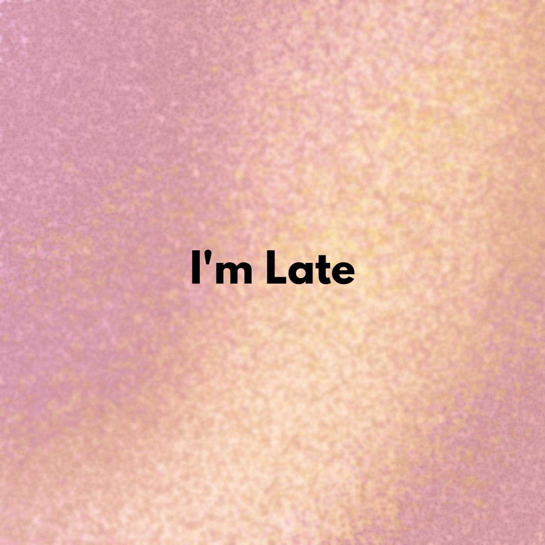 I'm Late image 2